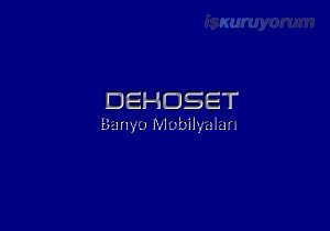 Dekoset Banyo Mobilyaları Bayilik